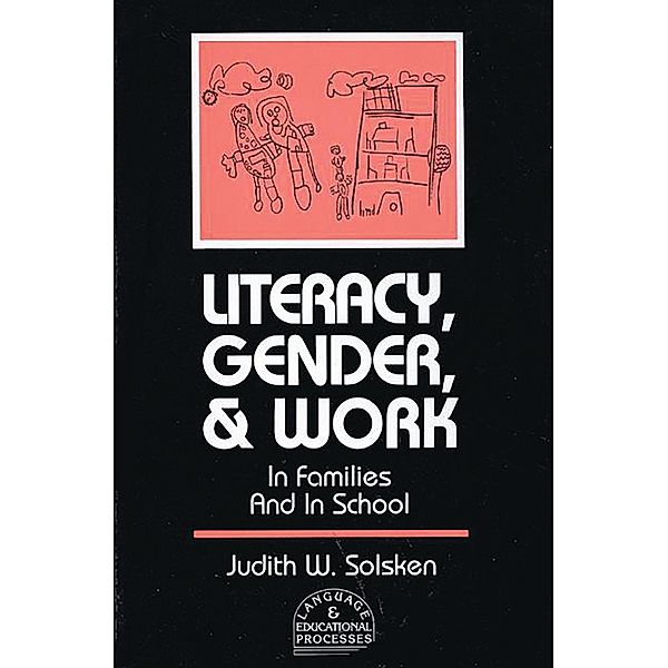 Literacy, Gender, and Work, Judith W. Solsken