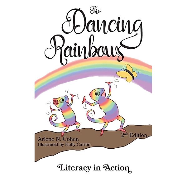 Literacy in Action: The Dancing Rainbows, Arlene Cohen