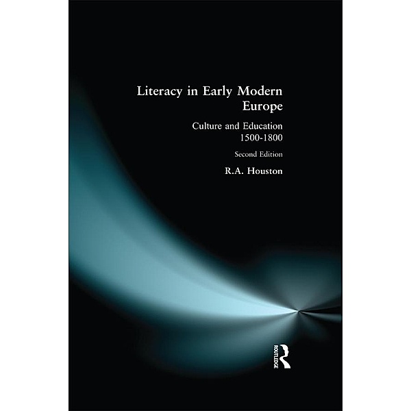 Literacy in Early Modern Europe, R. A. Houston