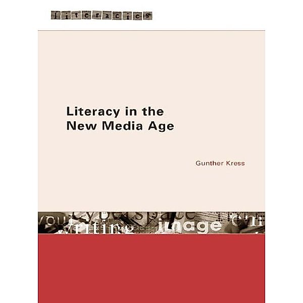Literacy in the New Media Age, Gunther Kress
