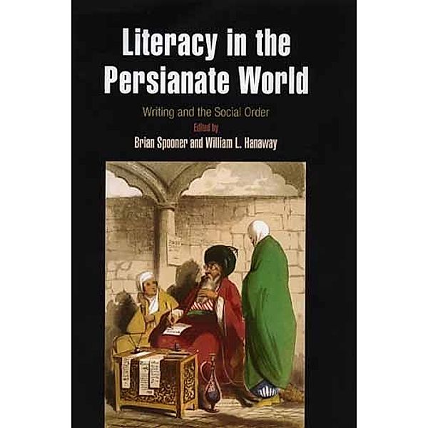 Literacy in the Persianate World