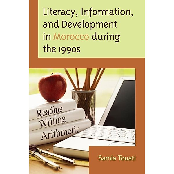 Literacy, Information, and Development in Morocco during the 1990s, Samia Touati
