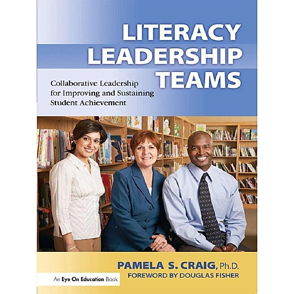 Literacy Leadership Teams, Pamela Craig