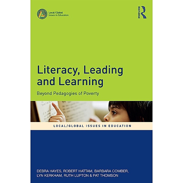 Literacy, Leading and Learning, Debra Hayes, Robert Hattam, Barbara Comber, Lyn Kerkham, Ruth Lupton, Pat Thomson
