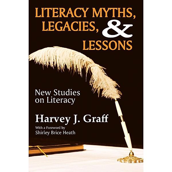 Literacy Myths, Legacies, and Lessons