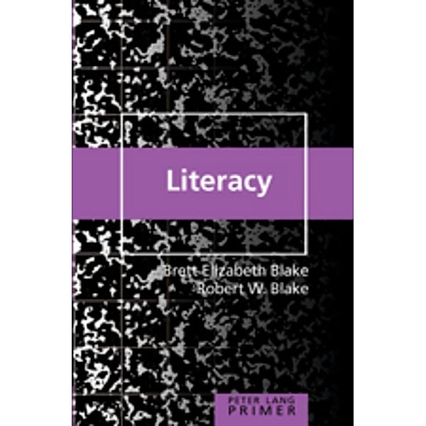 Literacy Primer, Brett Elizabeth Blake, Robert W. Blake