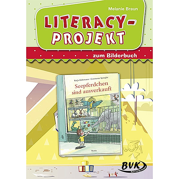 Literacy-Projekt zum Bilderbuch Seepferdchen sind ausverkauft, Melanie Braun