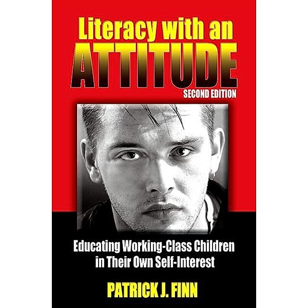 Literacy with an Attitude, Second Edition, Patrick J. Finn