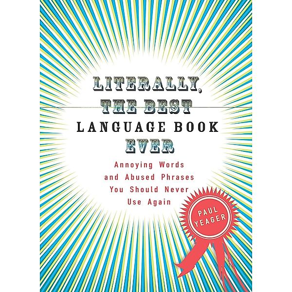 Literally, the Best Language Book Ever, Paul Yeager