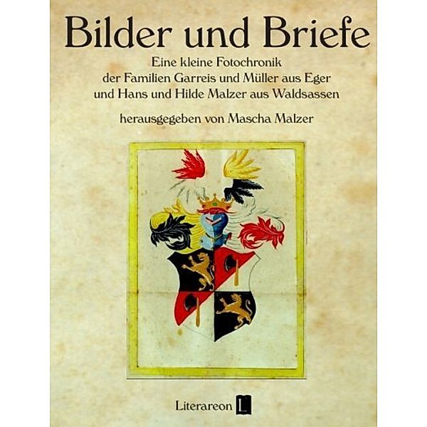 Literareon / Bilder und Briefe, Mascha Malzer