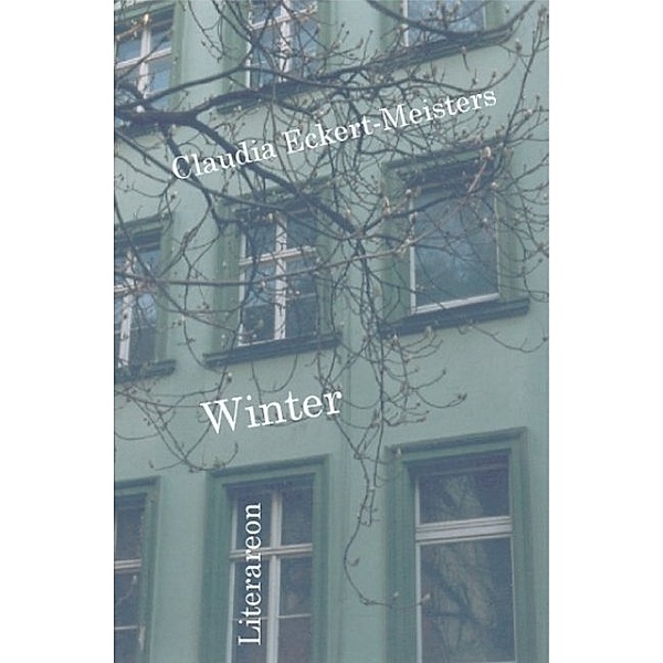 Literareon / Winter, Claudia Eckert-Meisters