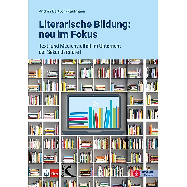 Literarische Bildung: neu im Fokus, Andrea Bertschi-Kaufmann