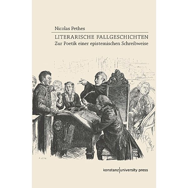 Literarische Fallgeschichten, Nicolas Pethes