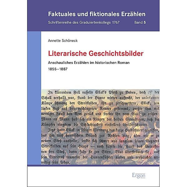 Literarische Geschichtsbilder / Faktuales und fiktionales Erzählen Bd.5, Annette Schöneck