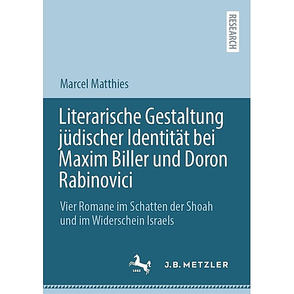 Literarische Gestaltung jüdischer Identität bei Maxim Biller und Doron Rabinovici, Marcel Matthies