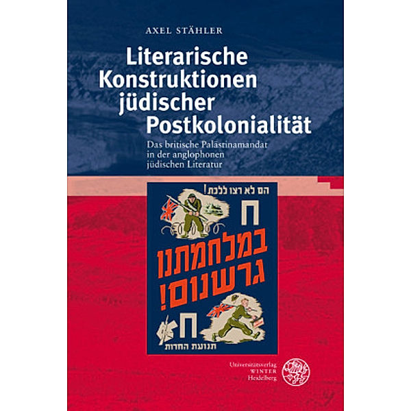 Literarische Konstruktionen jüdischer Postkolonialität, Axel Stähler