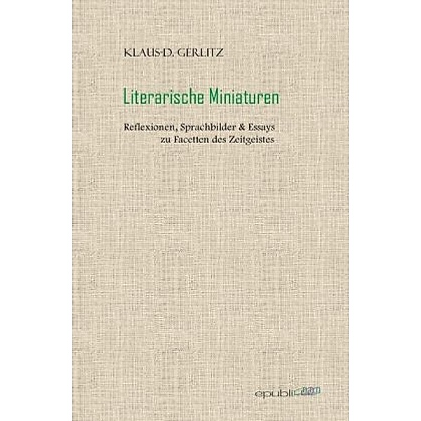 Literarische Miniaturen, Klaus-D. Gerlitz