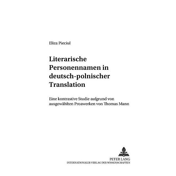 Literarische Personennamen in deutsch-polnischer Translation, Eliza Pieciul