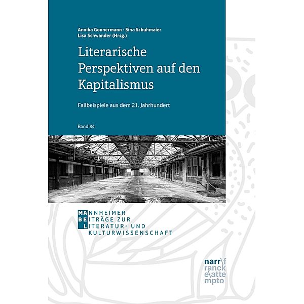 Literarische Perspektiven auf den Kapitalismus / Mannheimer Beiträge zur Literatur- und Kulturwissenschaft Bd.84