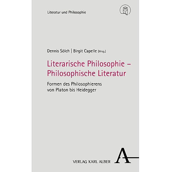 Literarische Philosophie - Philosophische Literatur / Literatur und Philosophie Bd.4