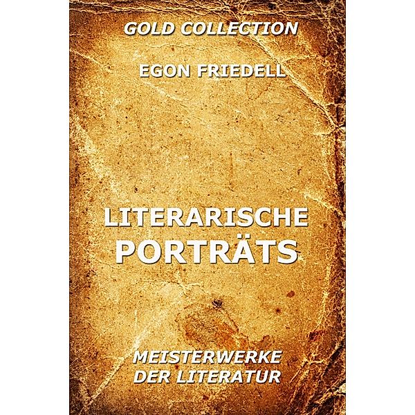 Literarische Porträts, Egon Friedell