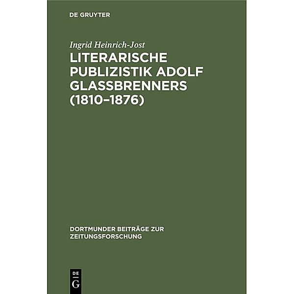 Literarische Publizistik Adolf Glaßbrenners (1810-1876), Ingrid Heinrich-Jost