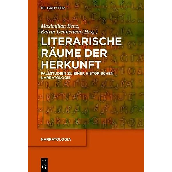 Literarische Räume der Herkunft / Narratologia Bd.51