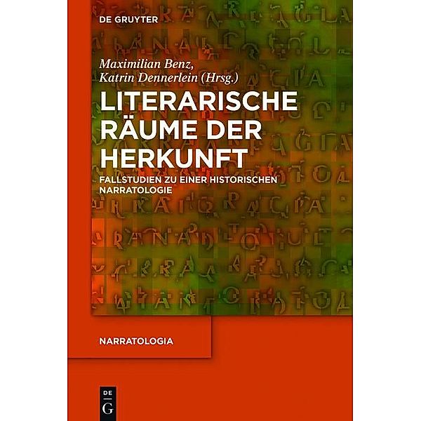Literarische Räume der Herkunft / Narratologia Bd.51