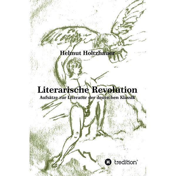 Literarische Revolution, Helmut Holtzhauer