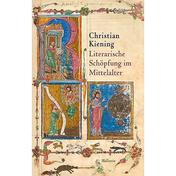 Literarische Schöpfung im Mittelalter, Christian Kiening