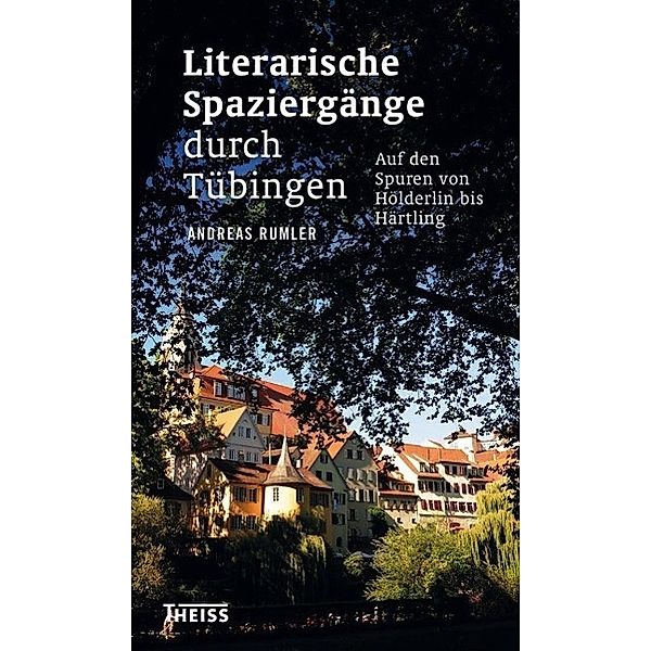 Literarische Spaziergänge durch Tübingen, Andreas Rumler