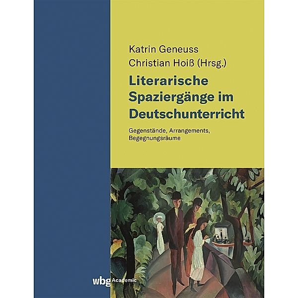 Literarische Spaziergänge im Deutschunterricht