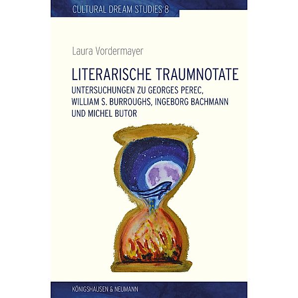 Literarische Traumnotate / Cultural Dream Studies / Kulturwissenschaftliche Traum-Studien Bd.8, Laura Vordermayer