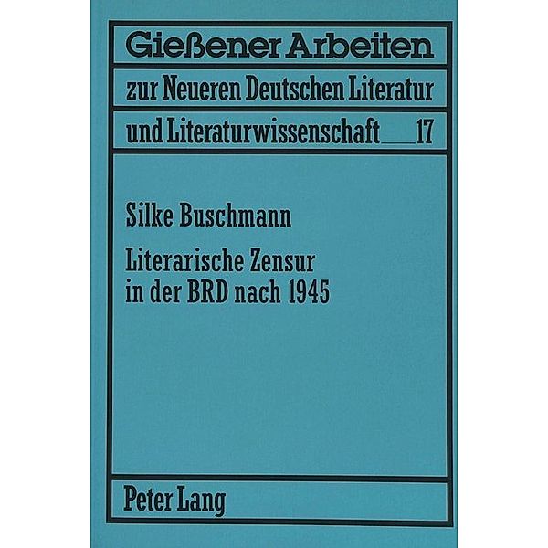 Literarische Zensur in der BRD nach 1945, Silke Buschmann