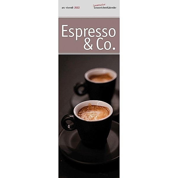 Literarischer Lesezeichenkalender Espresso & Co. 2022