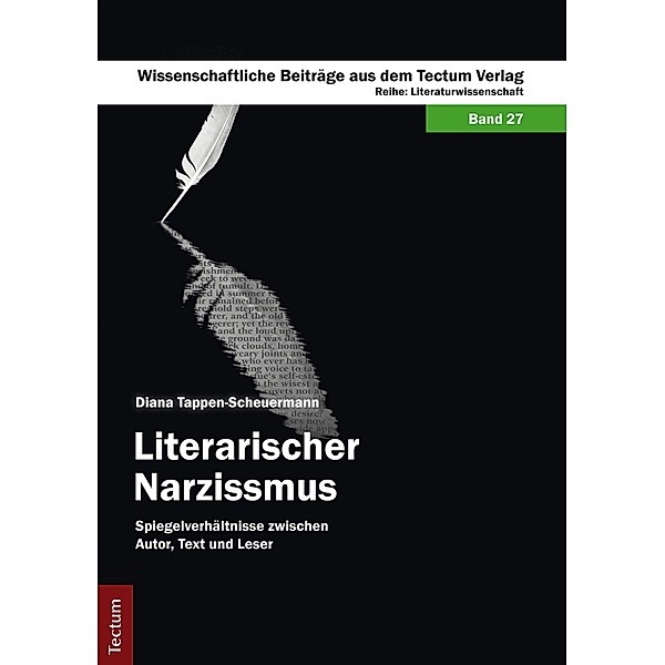 Literarischer Narzissmus / Wissenschaftliche Beiträge aus dem Tectum-Verlag Bd.27, Diana Tappen-Scheuermann