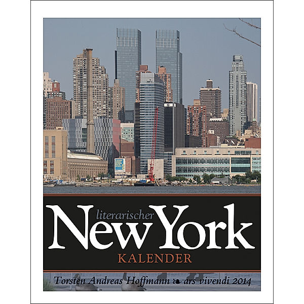 Literarischer New York Kalender 2014, Torsten Andreas Hoffmann