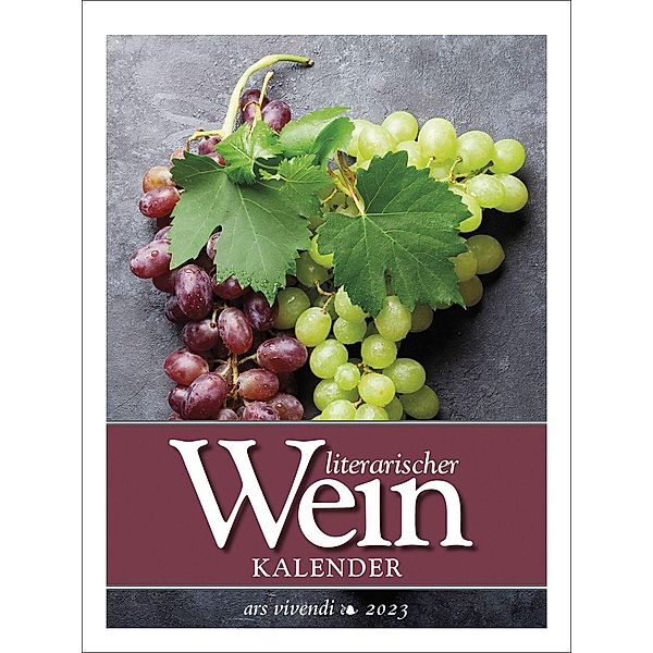 Literarischer Weinkalender 2023, ars vivendi Verlag