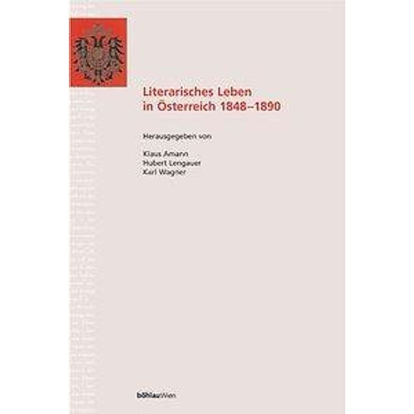 Literarisches Leben in Österreich 1848-1890