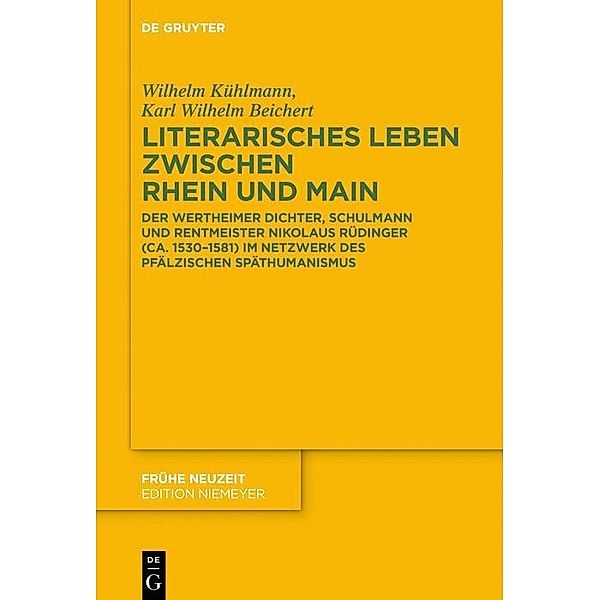 Literarisches Leben zwischen Rhein und Main / Frühe Neuzeit Bd.240, Wilhelm Kühlmann, Karl Wilhelm Beichert