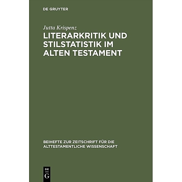 Literarkritik und Stilstatistik im Alten Testament, Jutta Krispenz