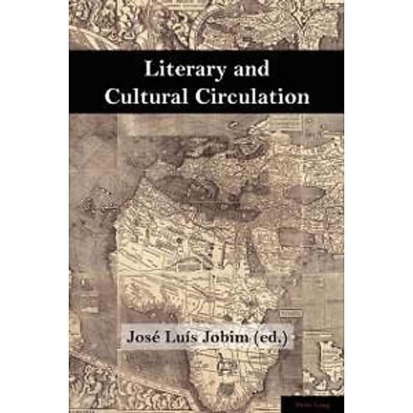 Literary and Cultural Circulation / Brazilian Studies Bd.1