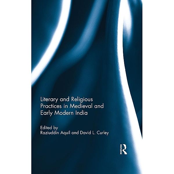 Literary and Religious Practices in Medieval and Early Modern India