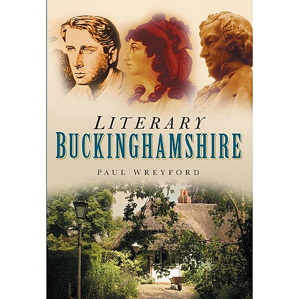 Literary Buckinghamshire, Paul Wreyford