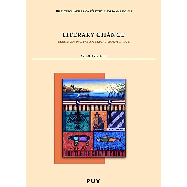 Literary Chance / Biblioteca Javier Coy d'estudis Nord-Americans Bd.50, Gerald Vizenor