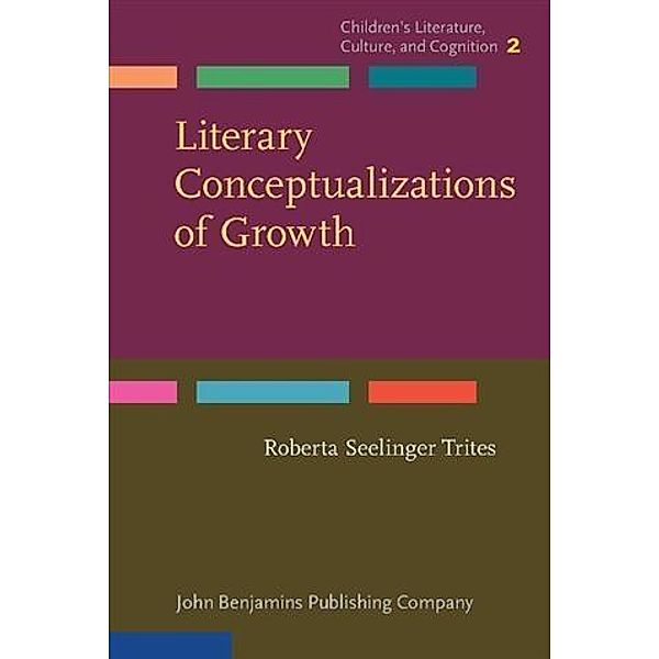 Literary Conceptualizations of Growth, Roberta Trites