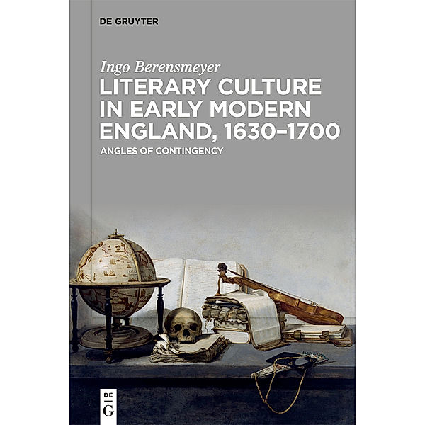 Literary Culture in Early Modern England, 1630-1700, Ingo Berensmeyer