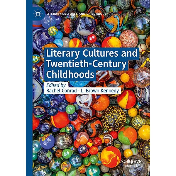 Literary Cultures and Twentieth-Century Childhoods