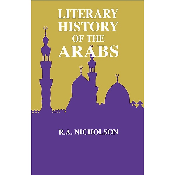 Literary History Of The Arabs, Reynold A. Nicholson