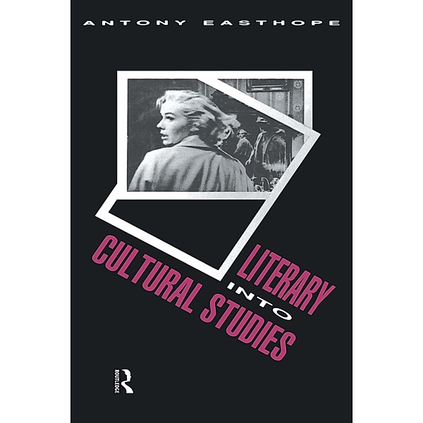 Literary into Cultural Studies, Antony Easthope